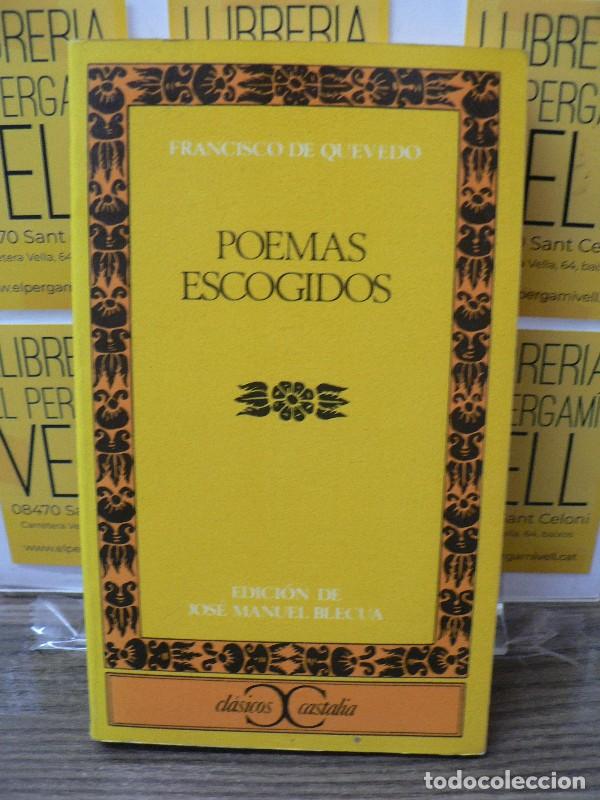 Libros de segunda mano: Poemas Escogidos - De Quevedo, Francisco - Editorial Castalia - Cl&aacute;sicos, N&ordm; 60