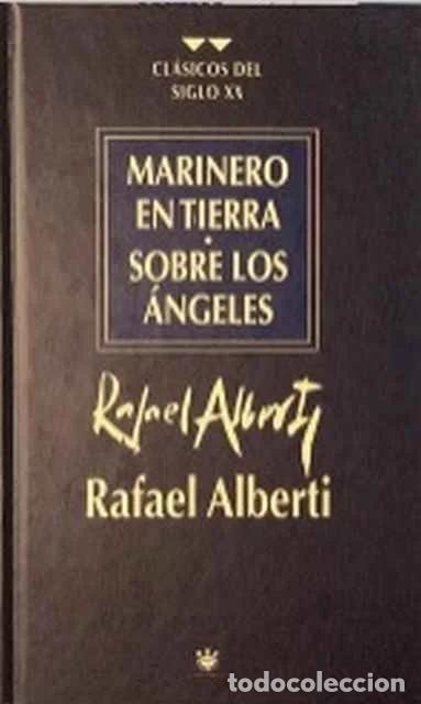 Libros de segunda mano: Marinero en tierra. Sobre los &aacute;ngeles - Rafael Alberti