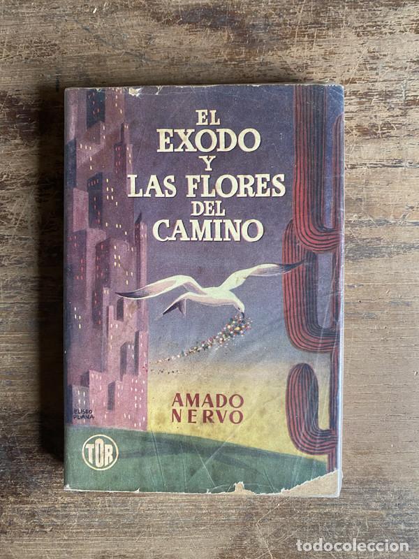Libri di seconda mano: El exodo y las flores del camino - Nervo Amado