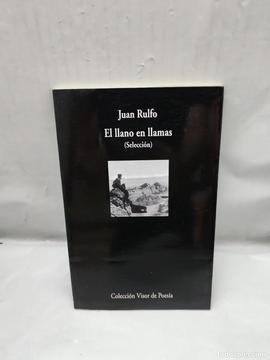 Livres d'occasion: El llano en llamas: SELECCI&Oacute;N (Primera edici&oacute;n, Colecci&oacute;n: Visor de Poes&iacute;a, SOLO LIBRO, NO CD)