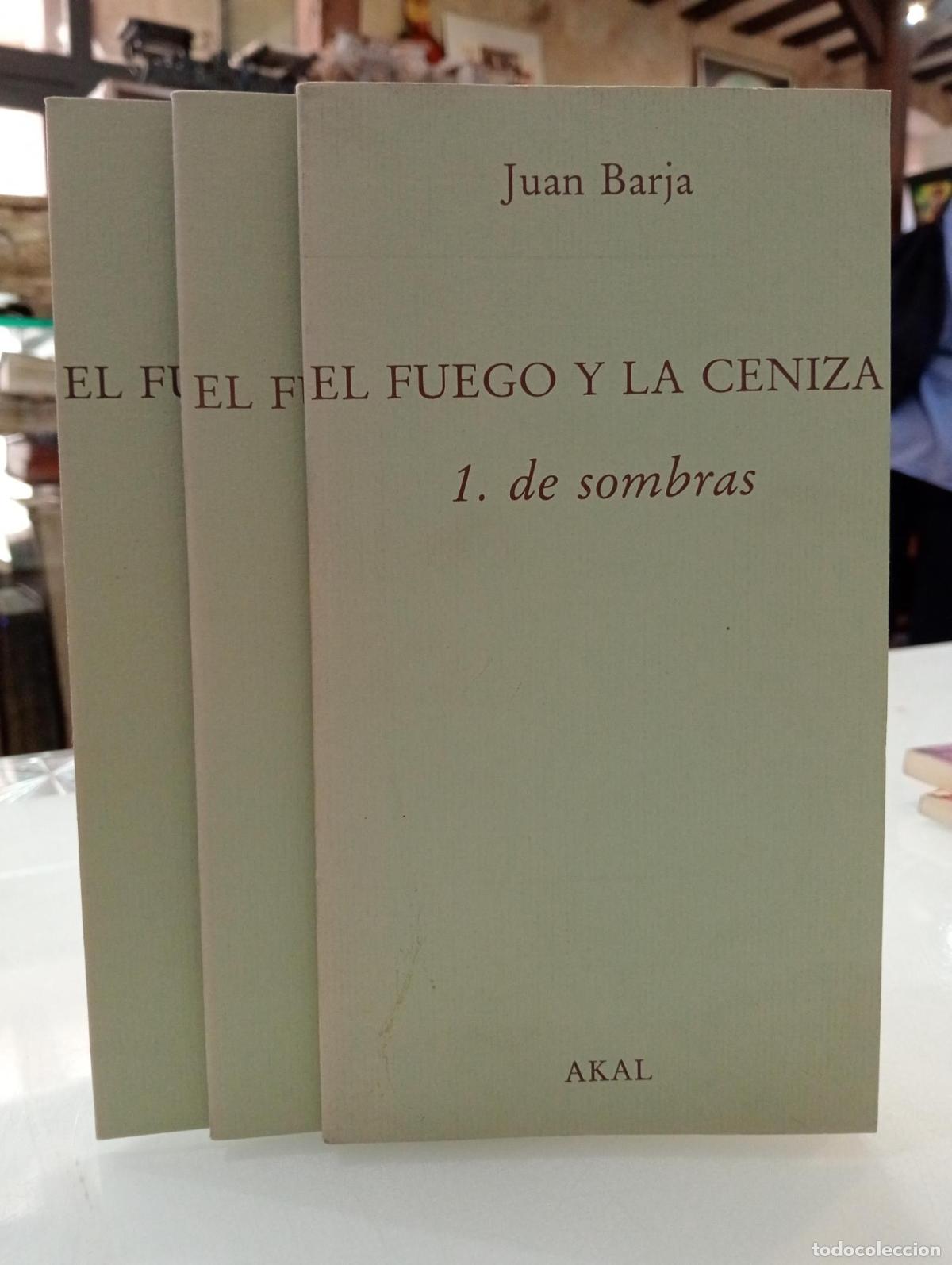 Libros de segunda mano: El fuego y la ceniza. 3 tomos - Barja, Juan.