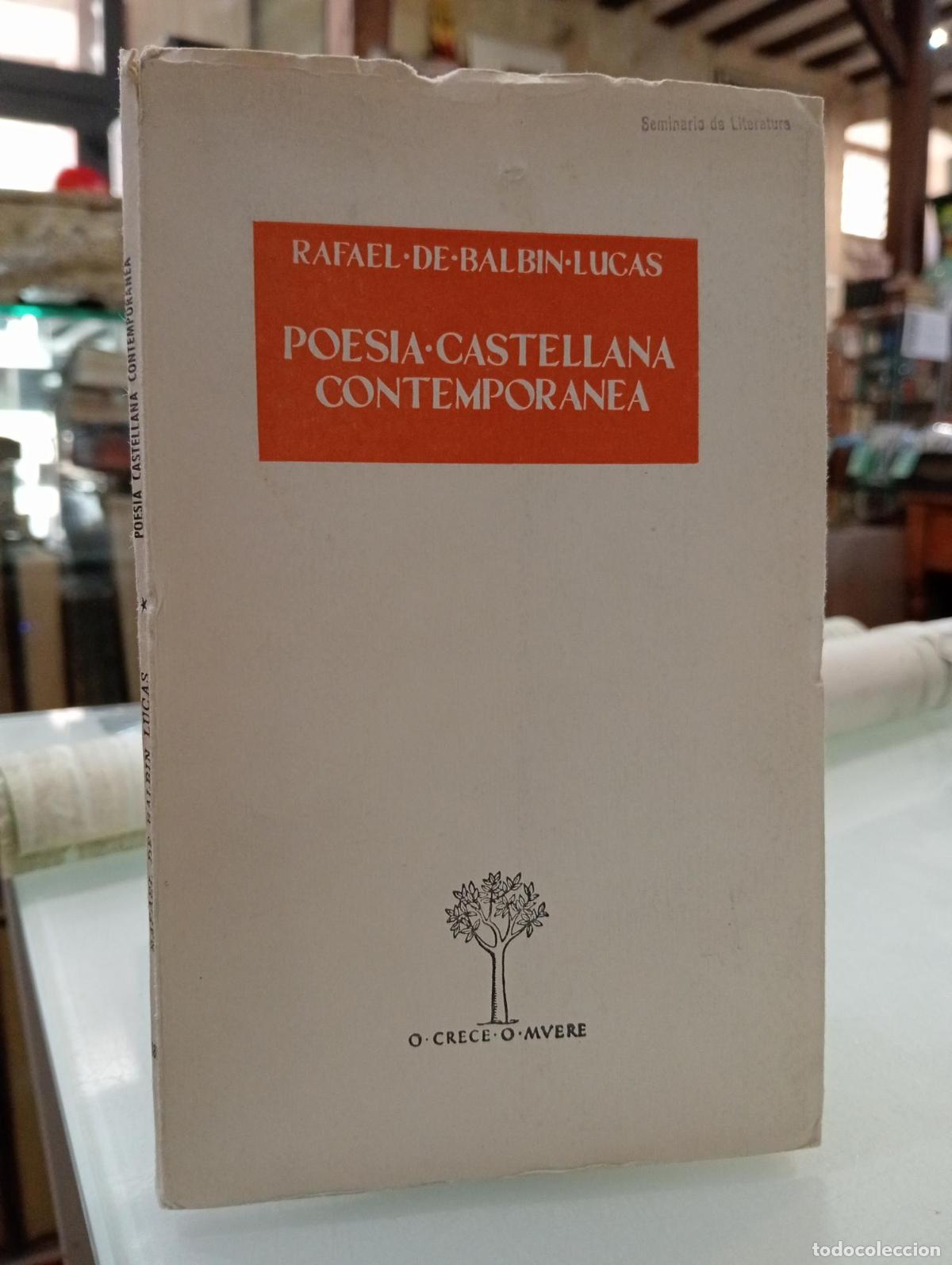 Libros de segunda mano: Poes&iacute;a contempor&aacute;nea castellana - de Balbin Lucas, Rafael.