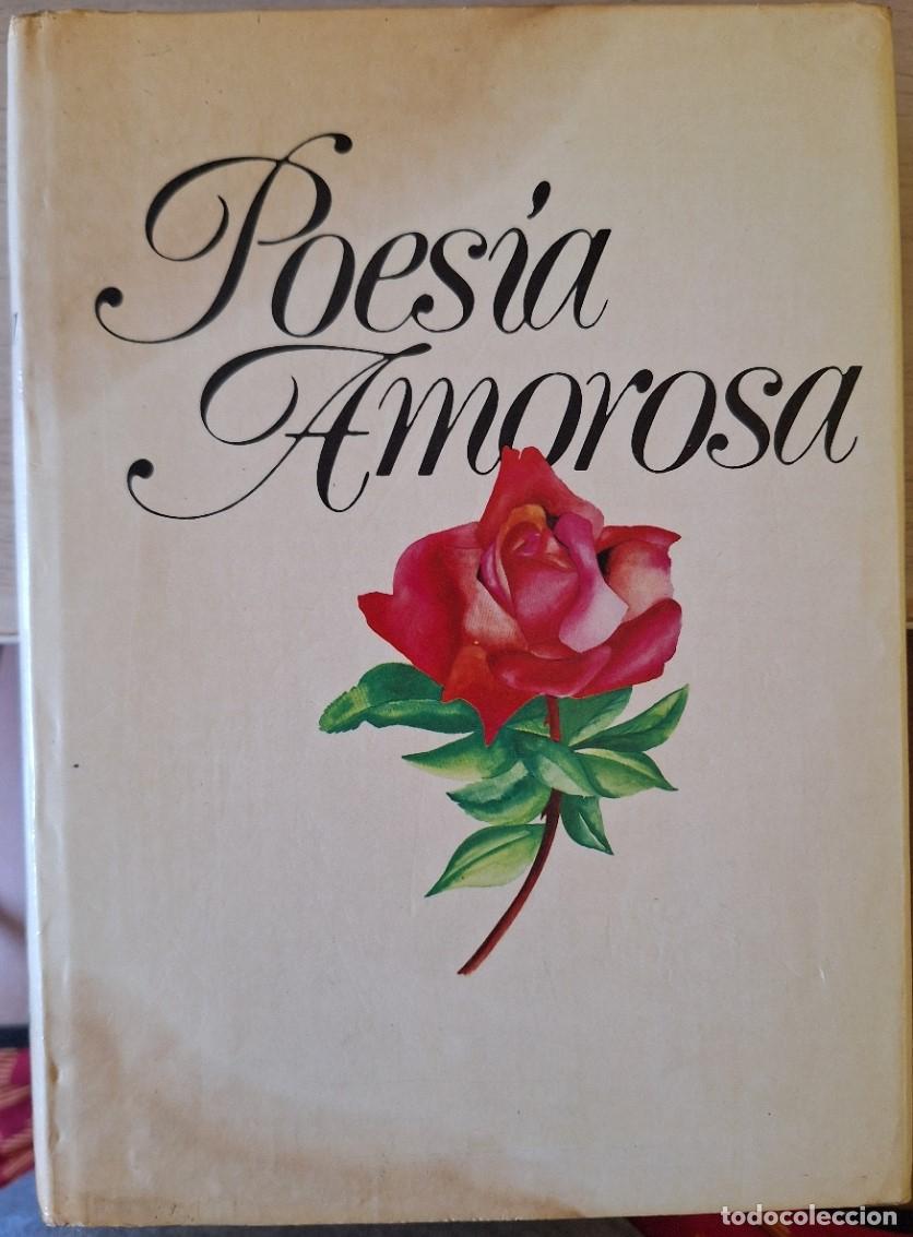 Libros de segunda mano: POESIA AMOROSA. ANTOLOGIA UNIVERSAL. - SARTORIO/BUXO, Maria Dolores/Joaquin (Selecci&oacute;n, traduccion y