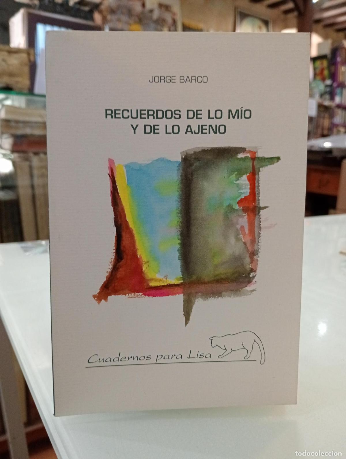 Libros de segunda mano: Recuerdos de lo m&iacute;o y de lo ajeno - Barco, Jorge.