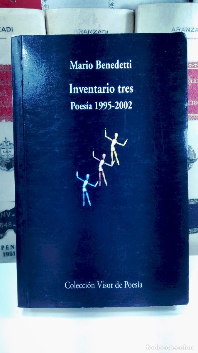 Libros de segunda mano: INVENTARIO TRES. POES&Iacute;A 1995-2002. MARIO BENEDETTI. Colecci&oacute;n Visor de Poes&iacute;a. Edita Visor Libros 20