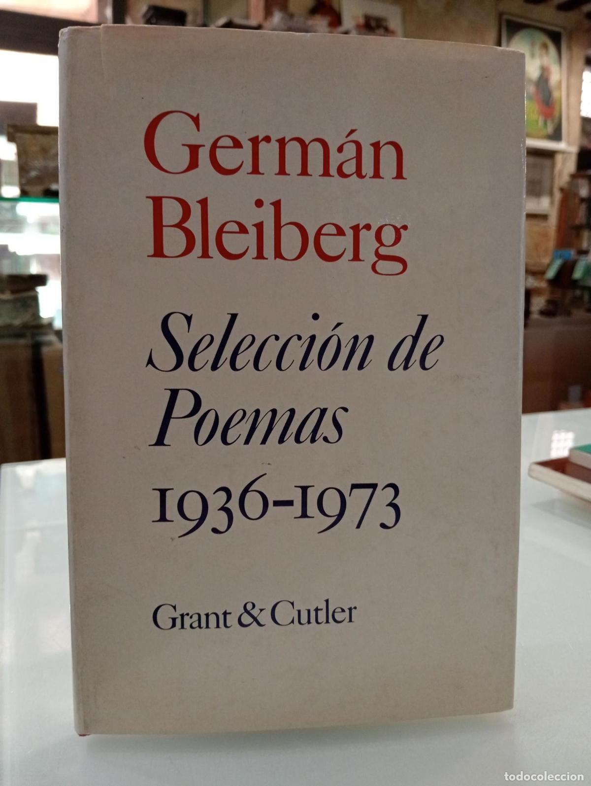 Libros de segunda mano: Selecci&oacute;n de Poemas, 1936-1973 - German Bleiberg