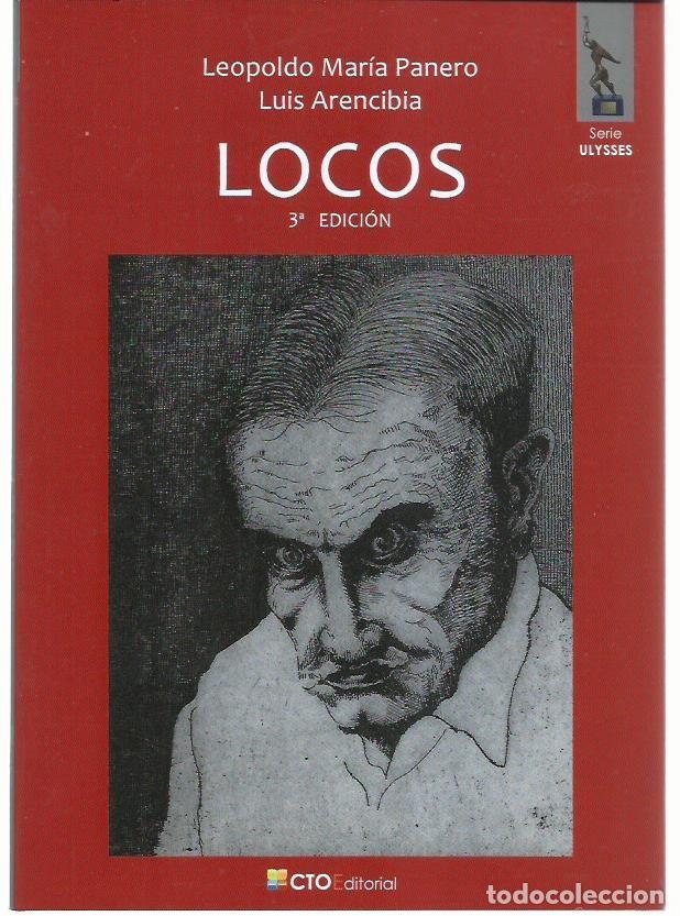 Libri di seconda mano: Leopoldo M&ordf; PANERO / Luis ARENCIBIA : Locos. (CTO Editorial, 3&ordf; edici&oacute;n aumentada, 2009)