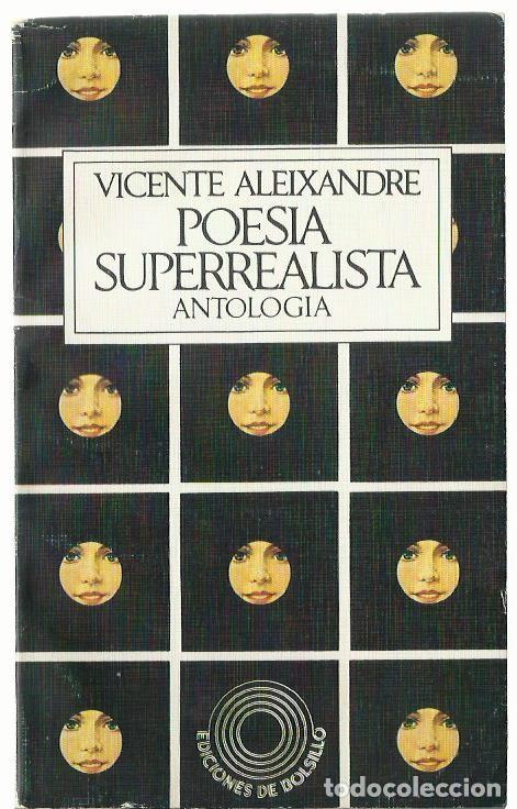 Libros de segunda mano: Vicente ALEIXANDRE : Poes&iacute;a surrealista (Antolog&iacute;a). Barral Eds., Bolsillo, 1977