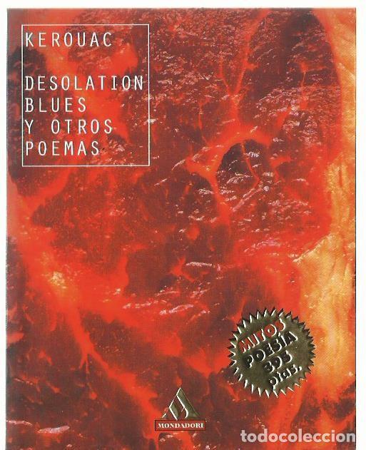 Libros de segunda mano: Jack KEROUAC : Desolation Blues y otros poemas. (Selecci&oacute;n y traducci&oacute;n de Andr&eacute;s Ehrenhaus. 2000)