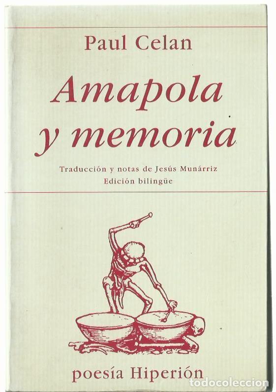 Libros de segunda mano: Paul CELAN : Amapola y memoria. (Edici&oacute;n biling&uuml;e de Jes&uacute;s Mun&aacute;rriz. Eds. Hiperi&oacute;n, 1996)