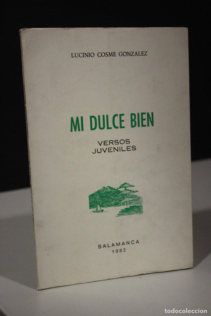 Second hand books: Mi dulce bien. Versos juveniles - Lucinio Cosme Gonz&aacute;lez.