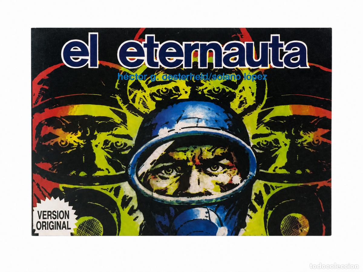 Libros de segunda mano: H&eacute;ctor Germ&aacute;n Oesterheld y Francisco Solano L&oacute;pez &ndash; El Eternauta. Versi&oacute;n original &ndash;LM