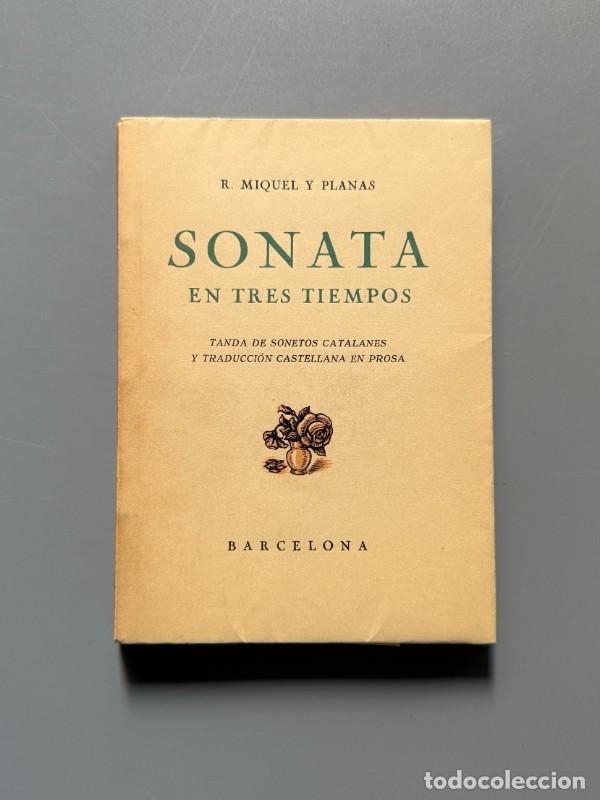 Libros de segunda mano: Sonata en tres tiempos, Ram&oacute;n Miquel y Planas (ej. n&ordm;143 Joan d'Ivori) - Imprenta Alt&eacute;s, 1939