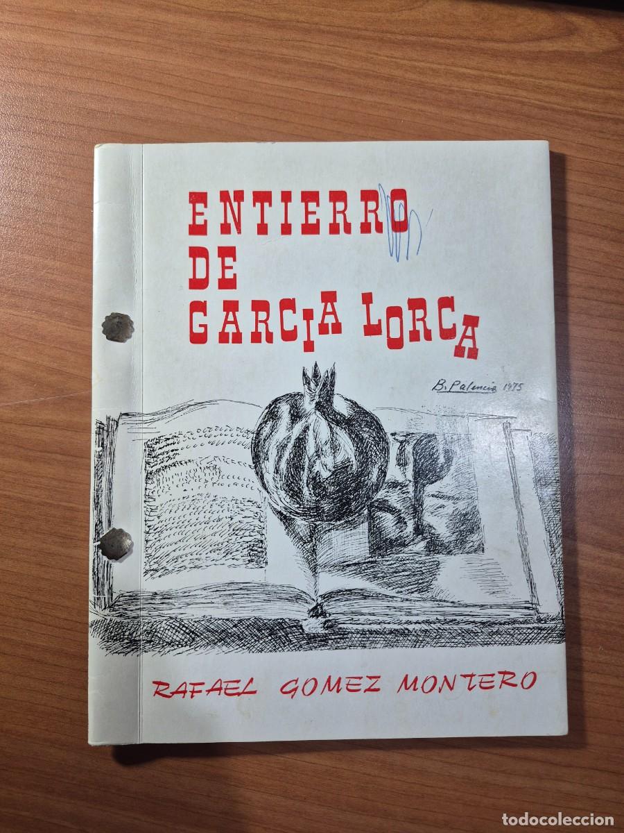 Libros de segunda mano: Entierro de Garc&iacute;a Lorca. Rafael G&oacute;mez Montero