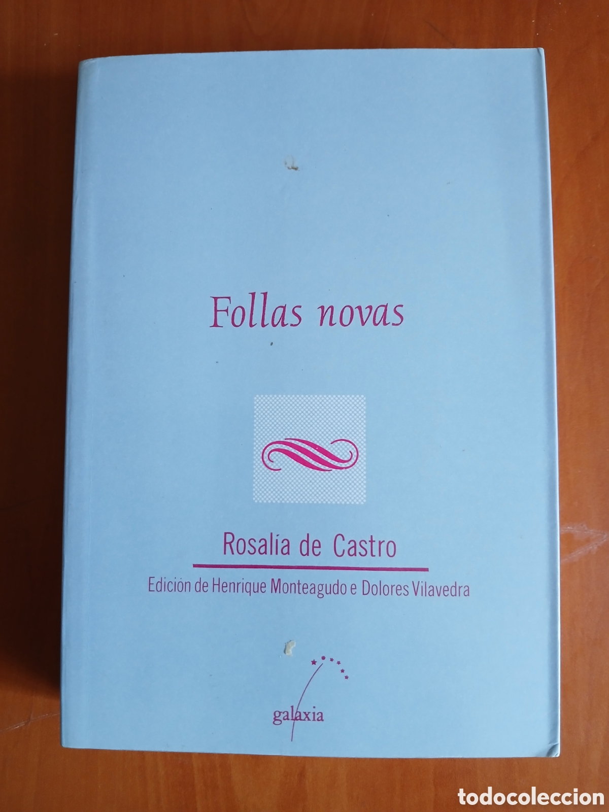 Libros de segunda mano: Follas Novas. Rosal&iacute;a de Castro. Edici&oacute;n de H. Monteagudo, D. Vilavedra. GALICIA.