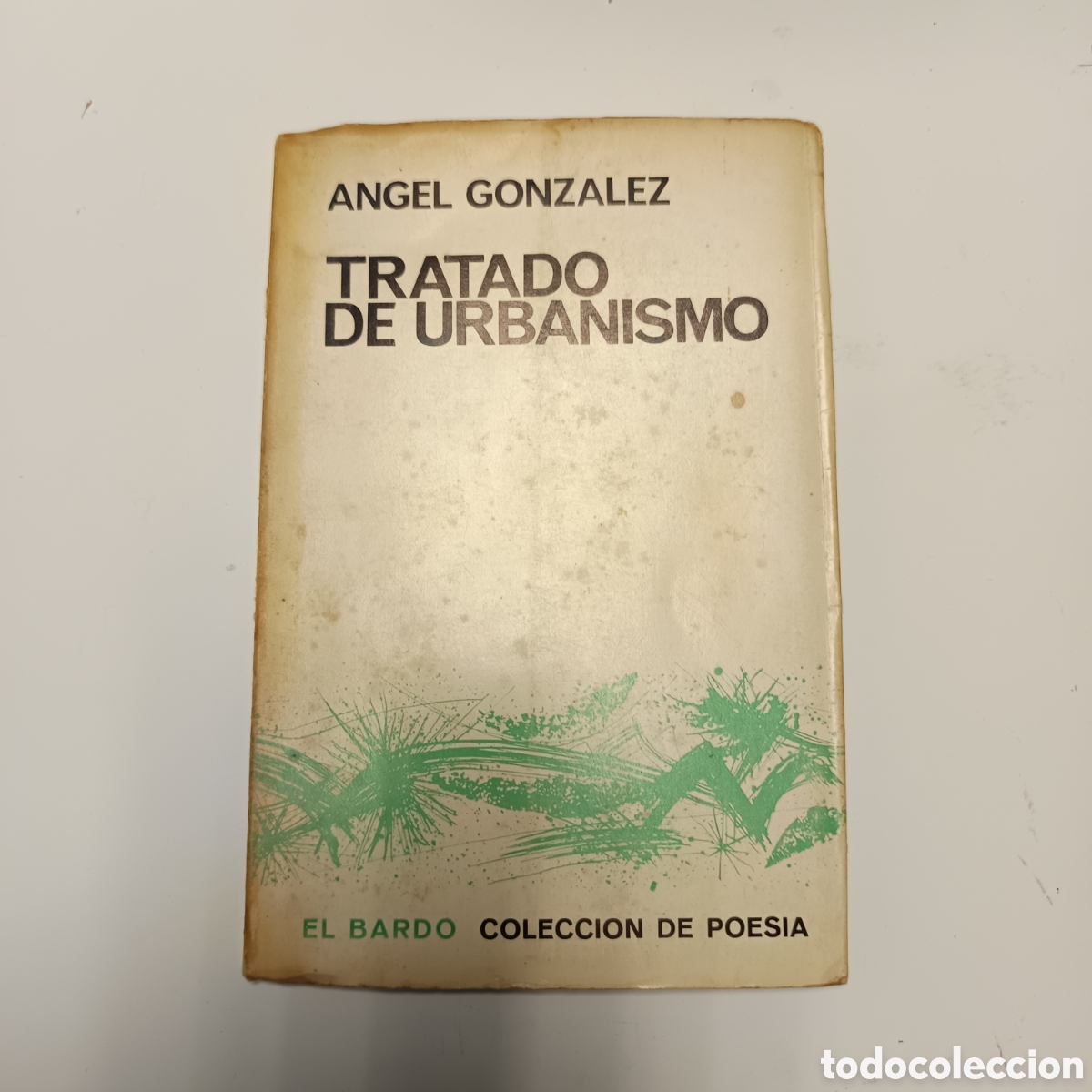 Libros de segunda mano: Gonz&aacute;lez, &Aacute;ngel. Tratado de urbanismo. 1.&ordf; ed. Barcelona: El Bardo (Colecci&oacute;n de Poes&iacute;a), 1967