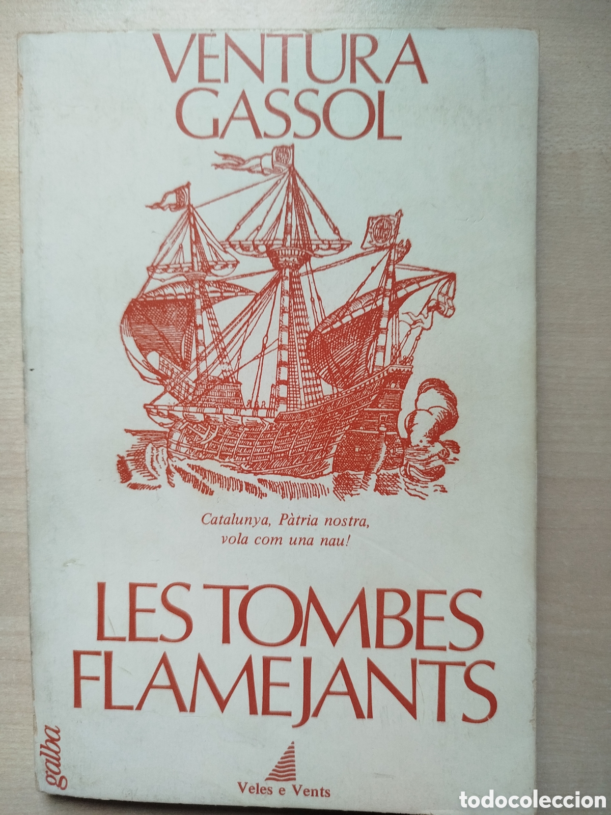 Libros de segunda mano: Ventura Gassol, Les tombes flamejants