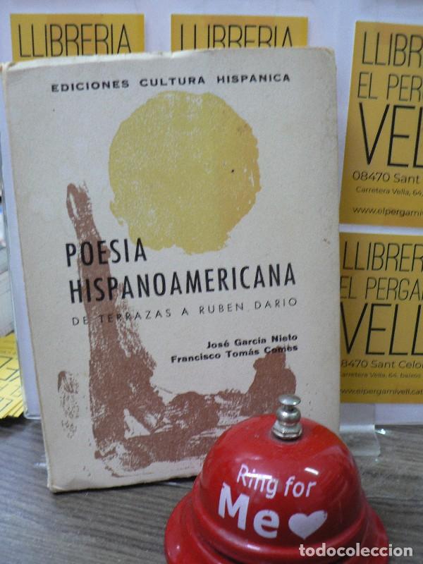 Second hand books: Poes&iacute;a hispanoamericana: De Terrazas a Rub&eacute;n Dar&iacute;o - J. Garc&iacute;a Nieto y F. Tom&aacute;s Comes - Cultura Hisp