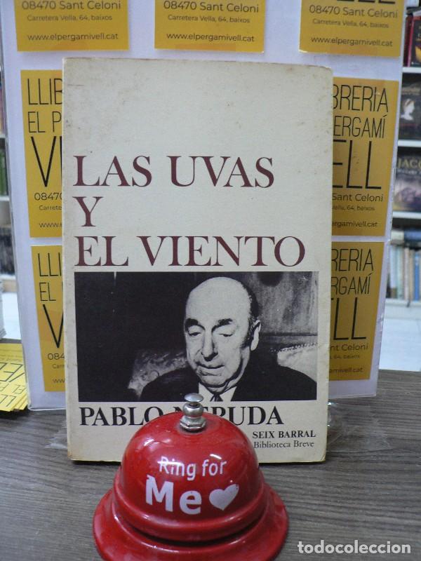Second hand books: Las Uvas y el Viento - Pablo Neruda - Editorial Seix Barral - Biblioteca Breve