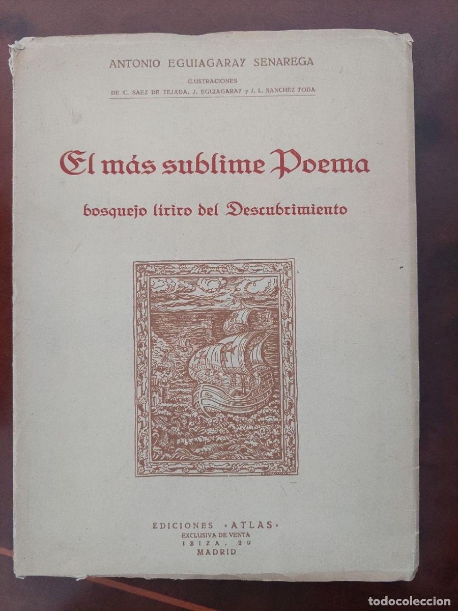 Libros de segunda mano: El m&aacute;s sublime poema. Eguiagaray Senarega, Antonio. Madrid, 1946.