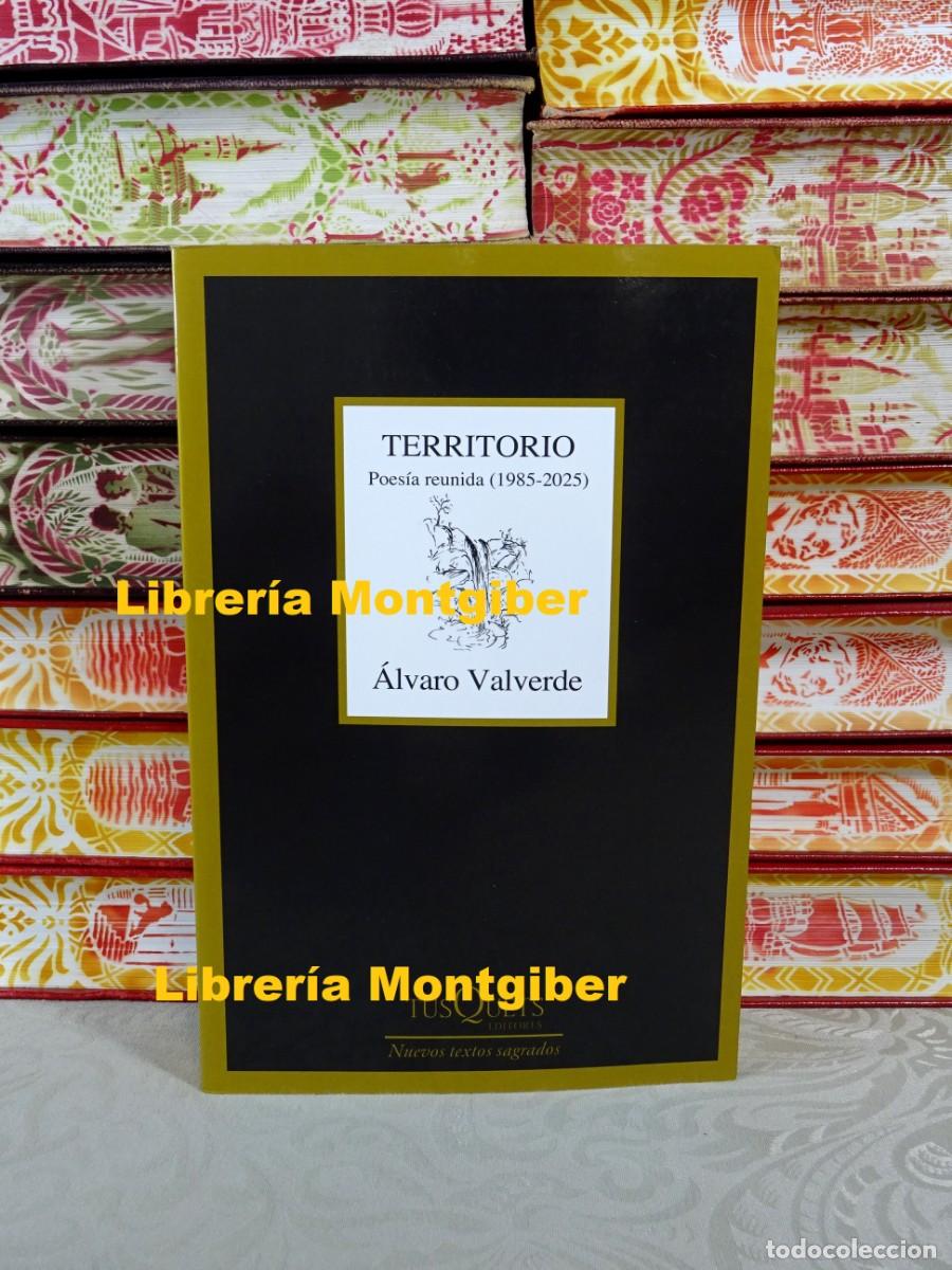 Libros de segunda mano: Territorio. Poes&iacute;a reunida (1985-2025) . Autor : Valverde, &Aacute;lvaro
