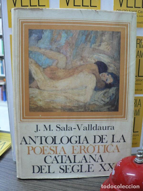 Libros de segunda mano: Antolog&iacute;a de la Poes&iacute;a Er&oacute;tica Catalana del Segle XX - Sala Valldaura - Aym&aacute; - Els Llibres de L'&Oacute;ssa