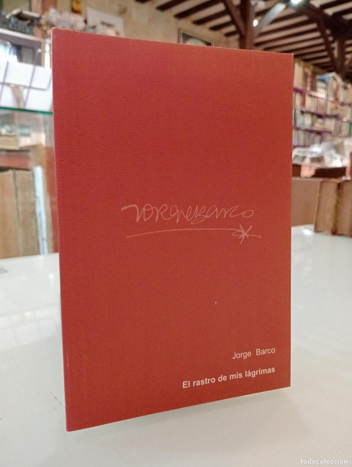Libros de segunda mano: El rastro de mis l&aacute;grimas - BARCO Jorge