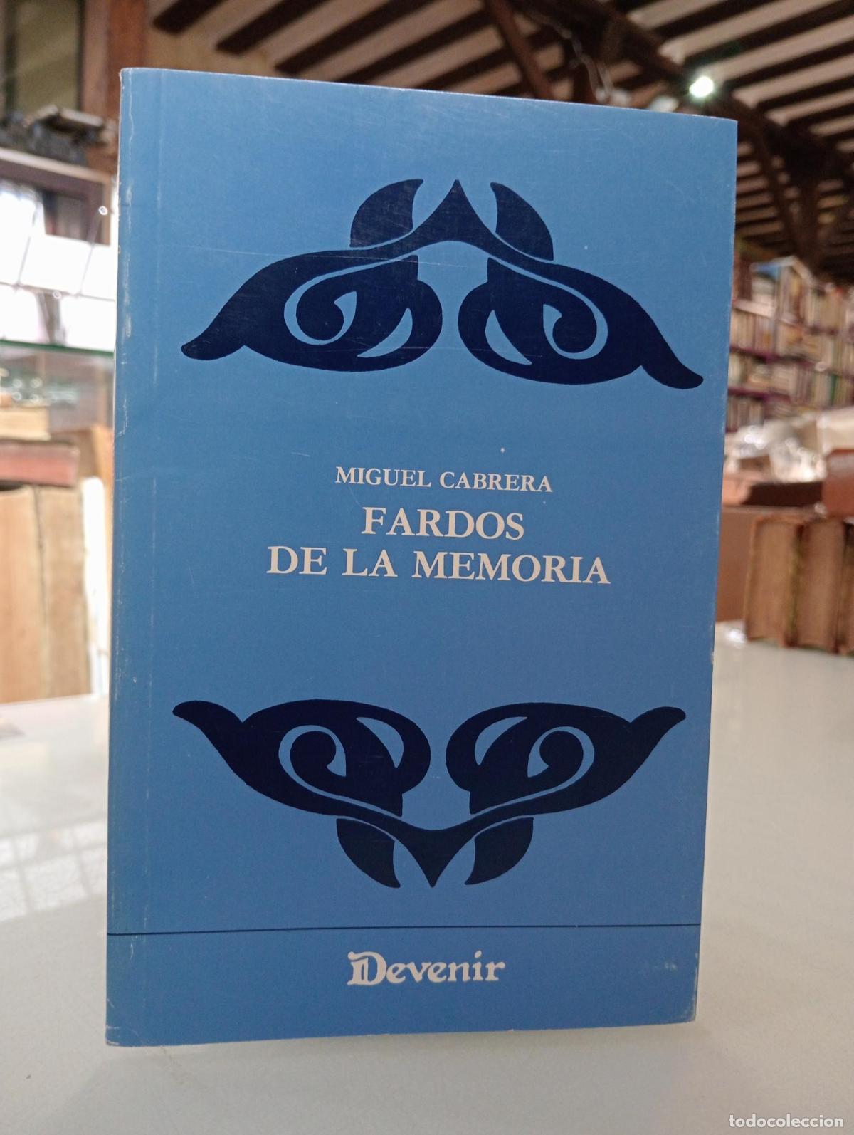 Libros de segunda mano: Fardos de la memoria - Cabrera, Miguel.