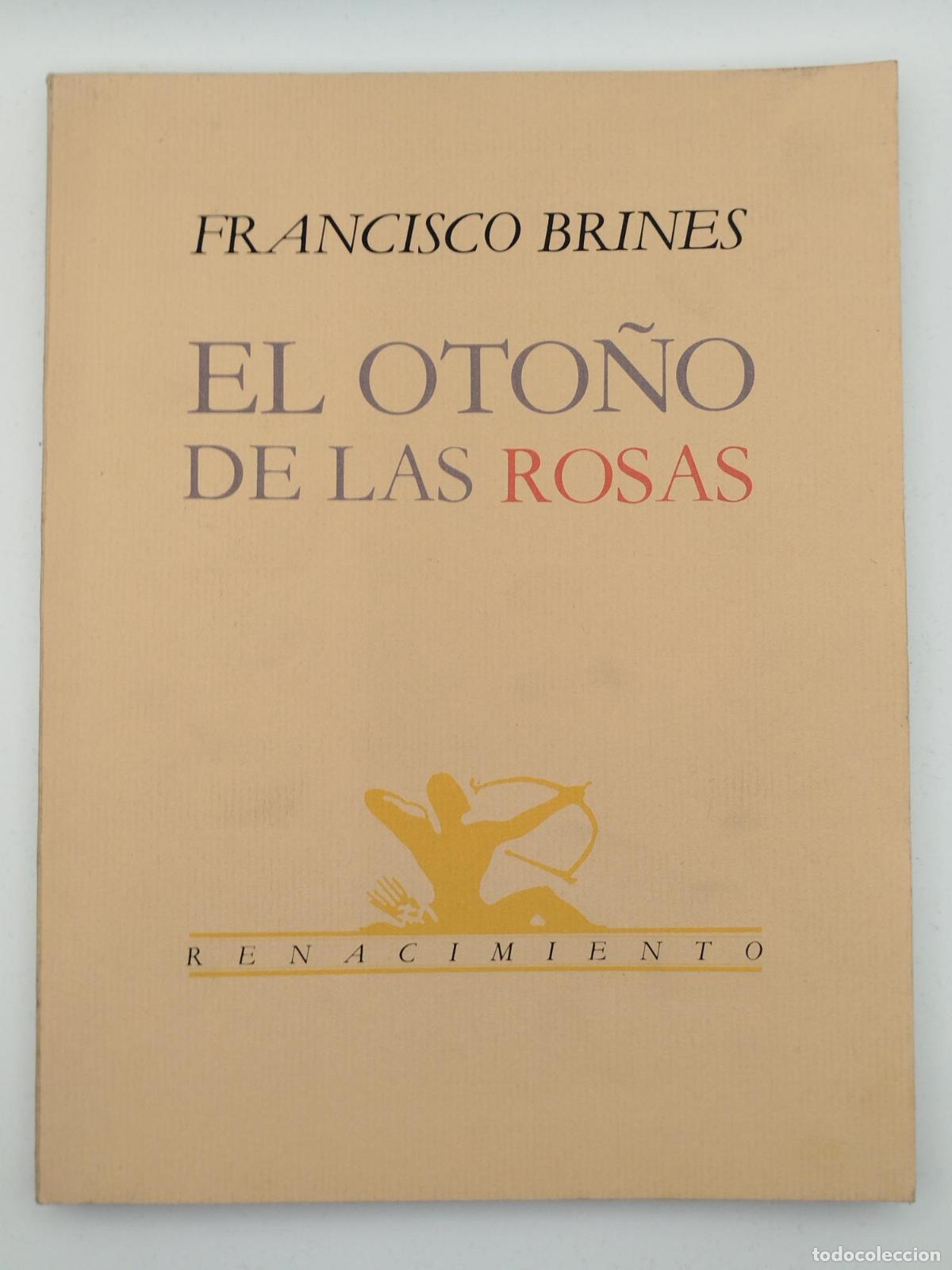 Libros de segunda mano: El oto&ntilde;o de las rosas - Brines, Francisco.