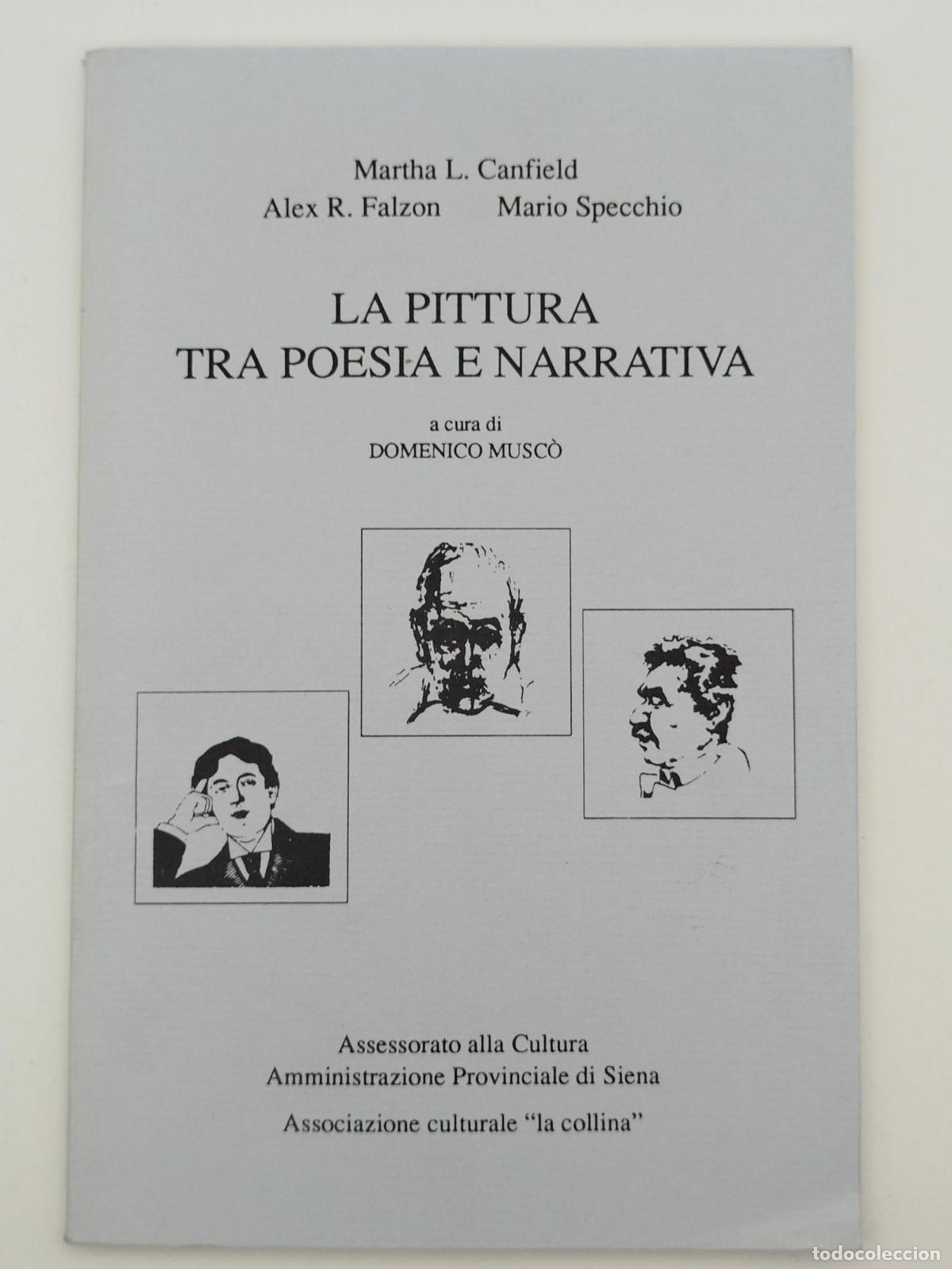 Libros de segunda mano: La pittura tra poesia e narrativa - L. Canfield, Martha.; R. Falzon, Alex.; Specchio, Mario.