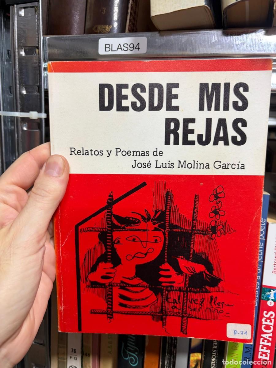 Libros de segunda mano: BLAS94 Desde mis rejas. Relatos y poemas &mdash; Jos&eacute; Luis Molina Garc&iacute;a.