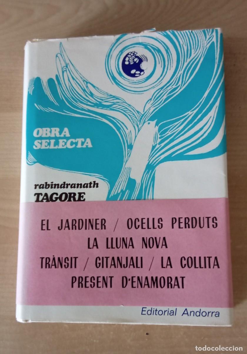 Livres d'occasion: rabindranath TAGORE. obra selecta. poemes. . editorial Andorra, 1968