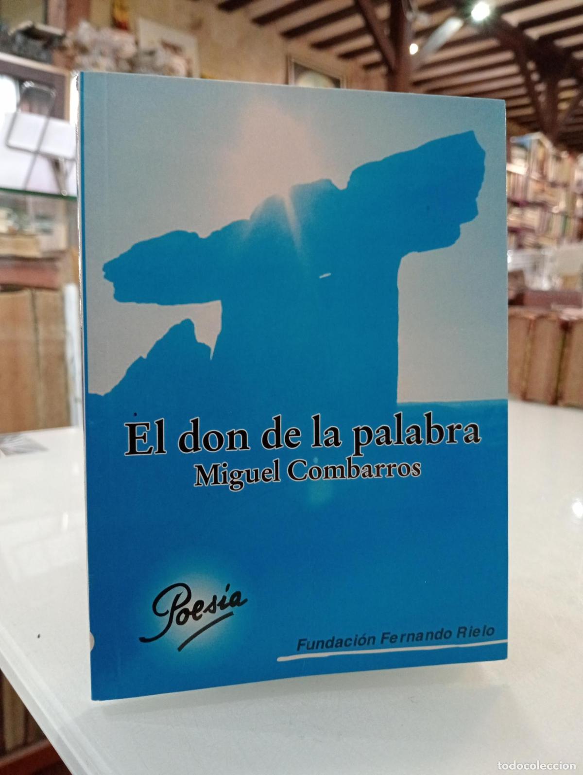 Libros de segunda mano: El don de la palabra - Combarros, Miguel.