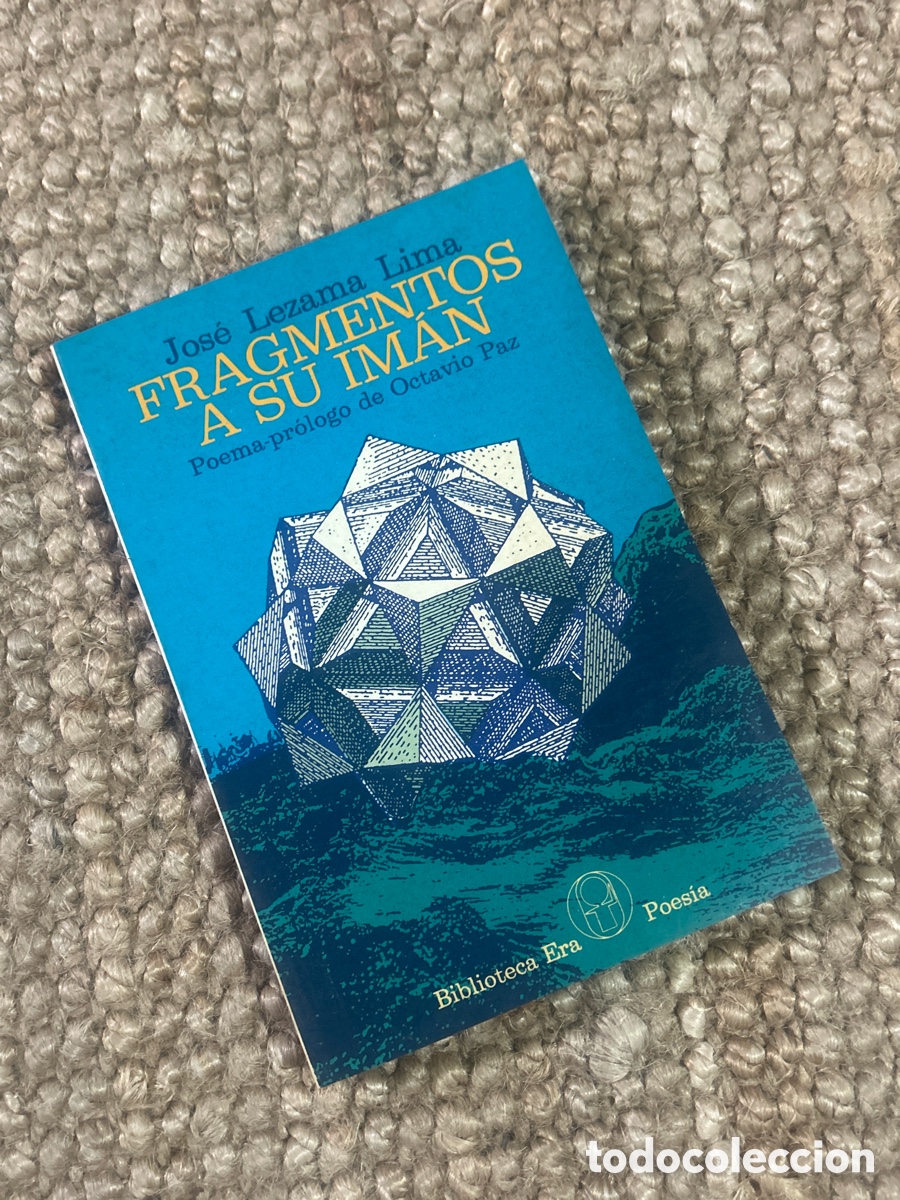Libros de segunda mano: Fragmentos a su im&aacute;n - Jos&eacute; Lezama Lima - Ediciones Era (1978)