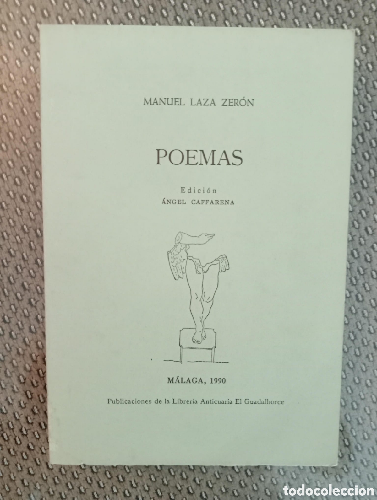 Libros de segunda mano: Manuel Laza Zer&oacute;n / Poemas. Librer&iacute;a Anticuaria El Guadalhorce. &Aacute;ngel Caffarena