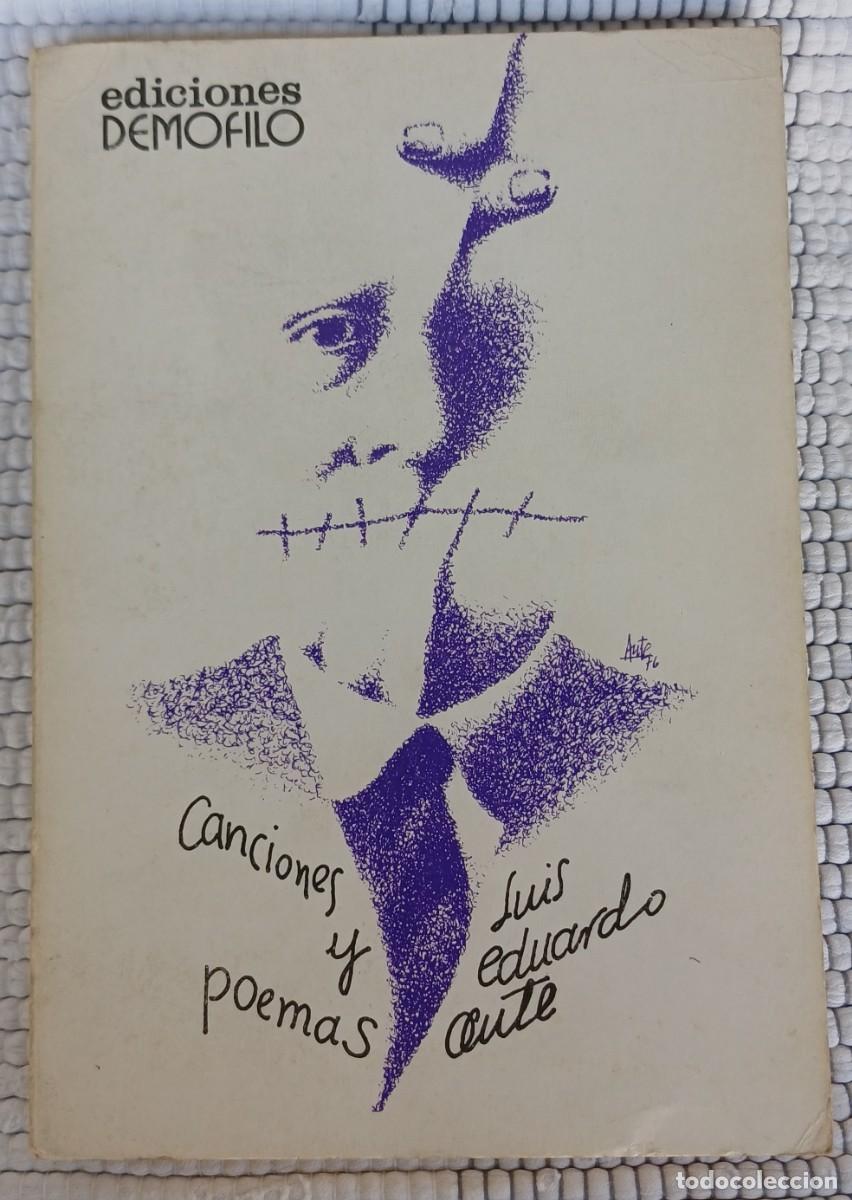 Libros de segunda mano: LUIS EDUARDO AUTE -- CANCIONES Y POEMAS ... Dedicatoria aut&oacute;grafa del autor