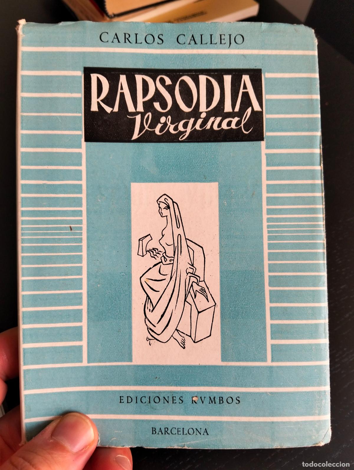 Libros de segunda mano: Dedicado por el Autor. Rapsodia Virginal, Carlos Callejo, ed. Rumbos, 1964. VISITA MI CATALOGO L55