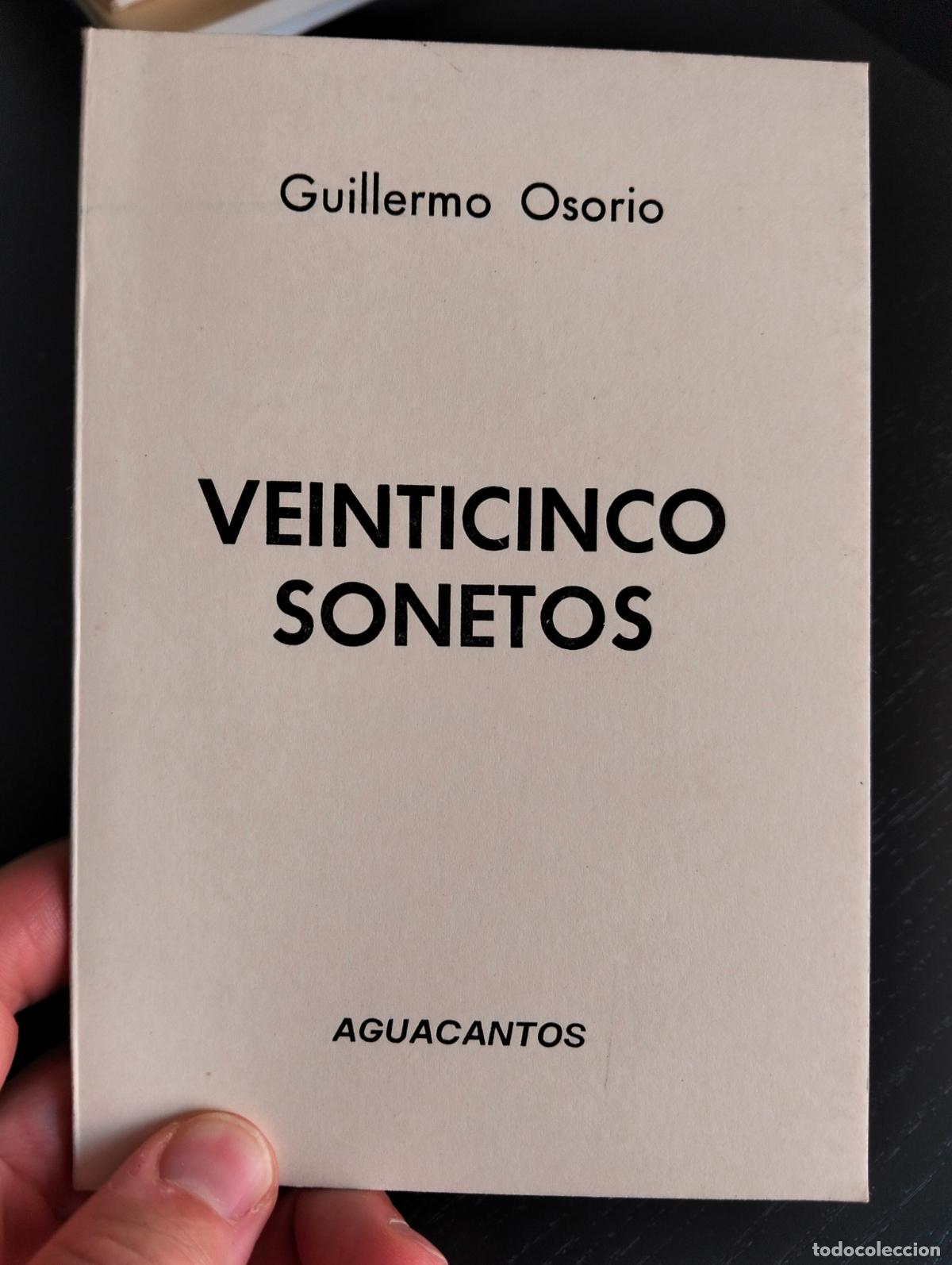 Libros de segunda mano: Dedicado por el Autor. Veinticinco Sonetos, Guillermo Osorio, ed. Agucantos 1980 VISITA CATALOGO