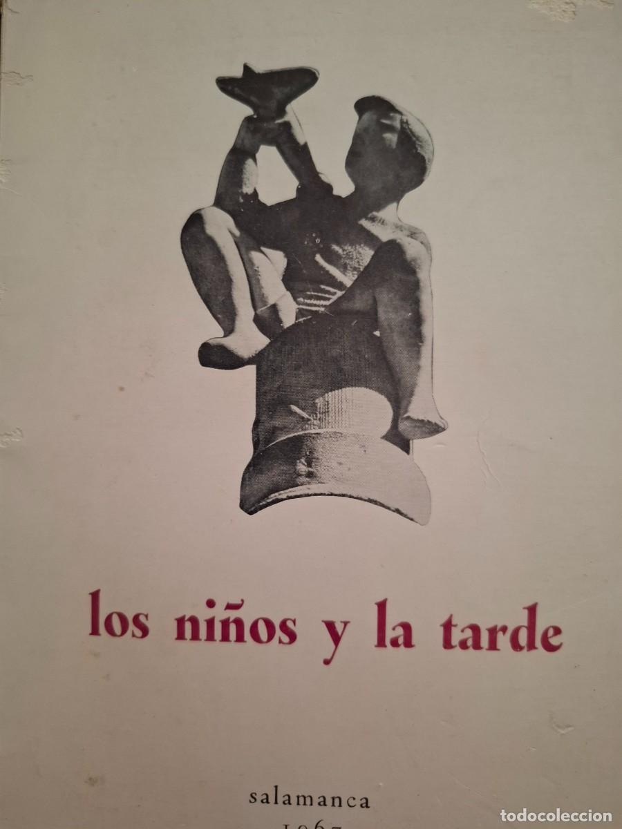 Libros de segunda mano: los ni&ntilde;os y la tarde Jos&eacute; Ledesma Criado -dedicado por el autor-