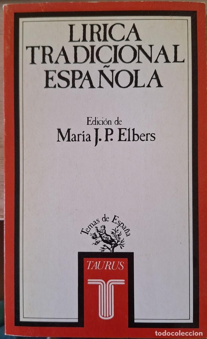 Libros de segunda mano: LIRICA TRADICIONAL ESPA&Ntilde;OLA. - ELBERS, Maria J. P. (Edicion de)