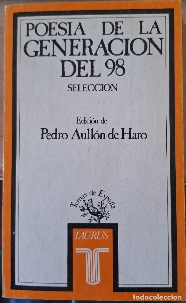 Libros de segunda mano: POESIA DE LA GENERACION DEL 98. - AULLON DE HARO, Pedro (Edicion de
