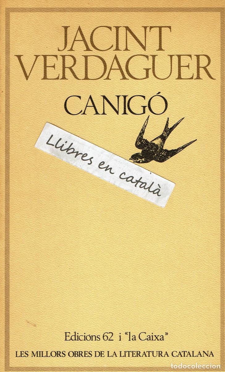 Libros de segunda mano: Canig&oacute; / Jacint Verdaguer / Les millors obres de la literatura catalana / MOLC / 52