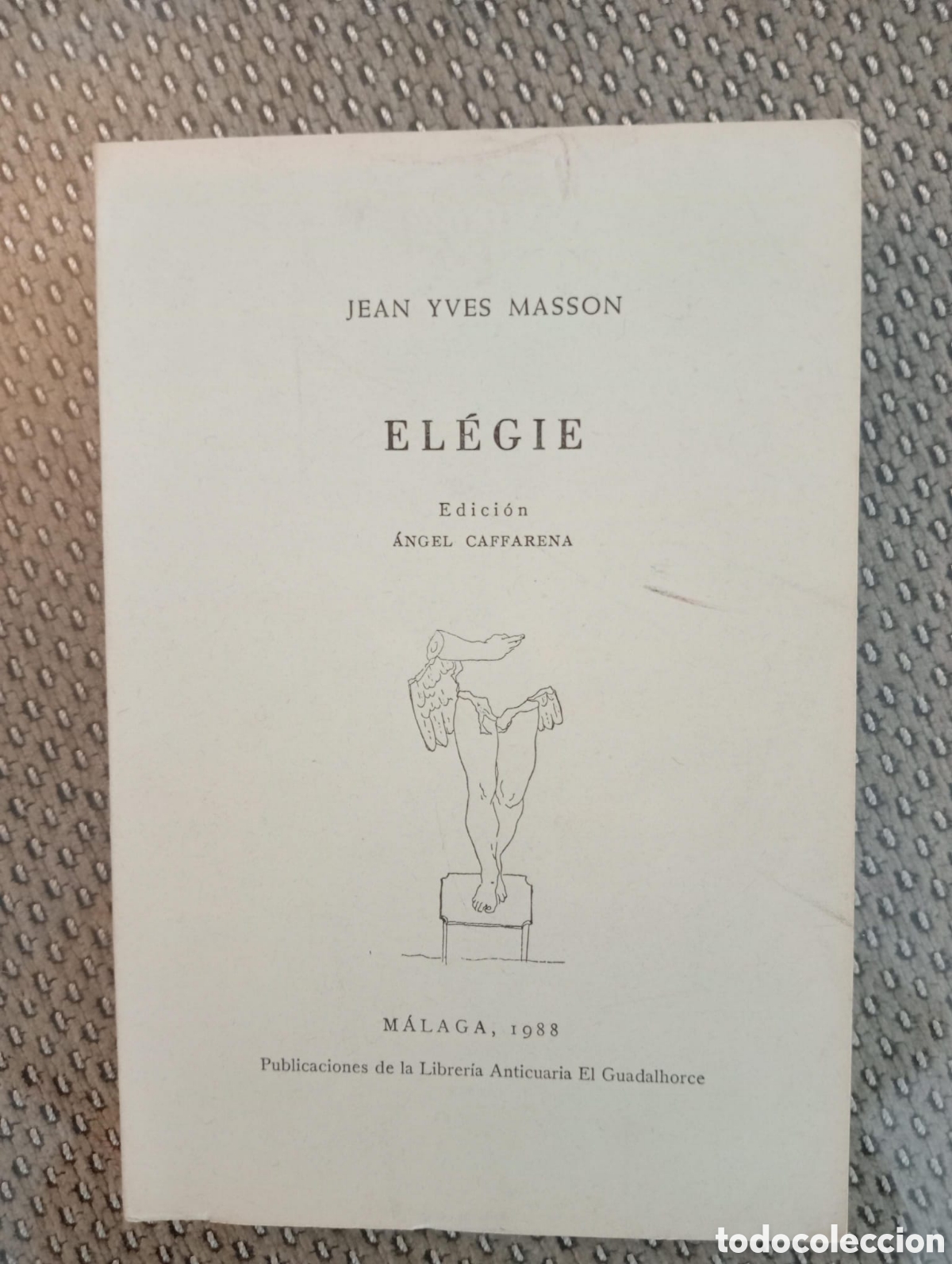 Second hand books: &Eacute;l&eacute;gie / Jean Yves Masson. Librer&iacute;a Anticuaria Guadalhorce. &Aacute;ngel Caffarena