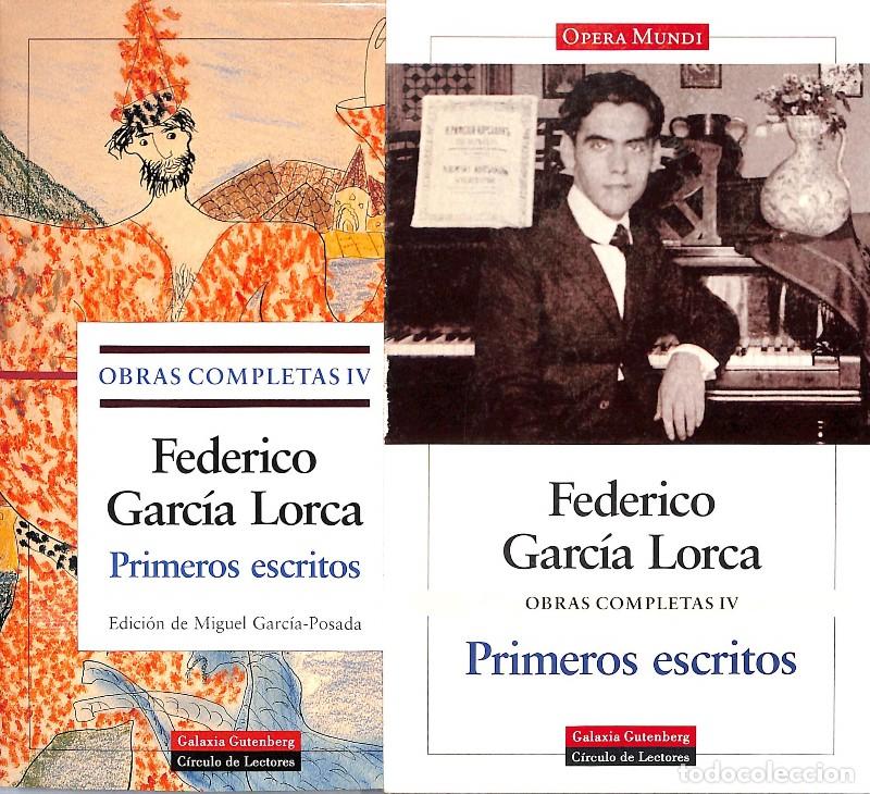 Libros de segunda mano: Obras Completas IV: Primeros Escritos - Federico Garc&iacute;a Lorca - Galaxia Gutenberg - Obras Completas