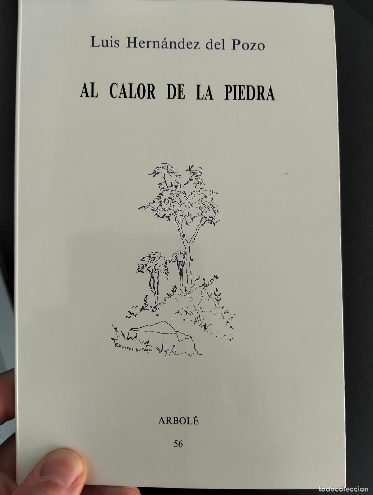 Libros de segunda mano: Dedicado por el Autor. Poesia. Al Calor de la Piedra, Luis Hernandez, ed. Arbole, 1992 L55