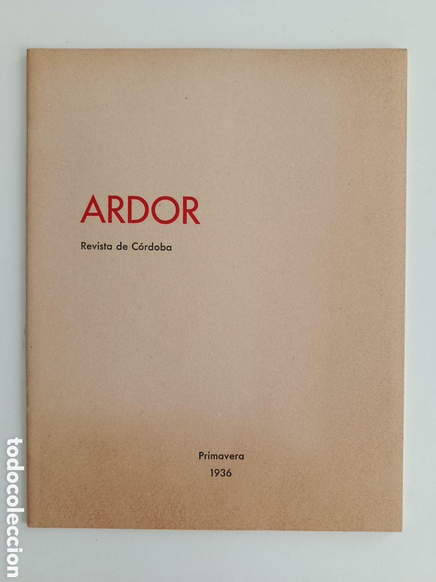 Libri di seconda mano: ARDOR. REVISTA DE C&Oacute;RDOBA. PRIMAVERA 1936. FACS&Iacute;MIL DE 1983 EDITADO POR LA DIPUTACI&Oacute;N DE C&Oacute;RDOBA