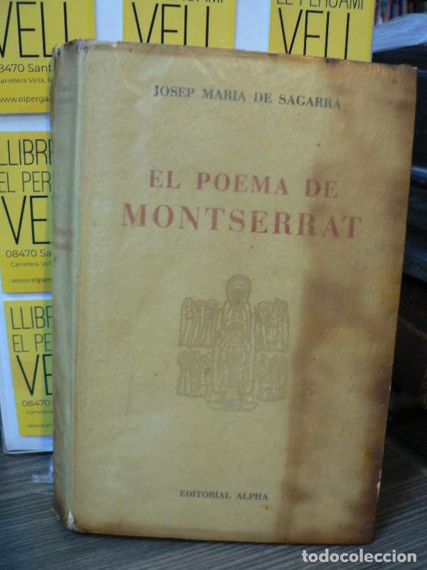 Libros de segunda mano: El Poema de Montserrat - Josep M. de Sagarra - Editorial Alpha - 1956
