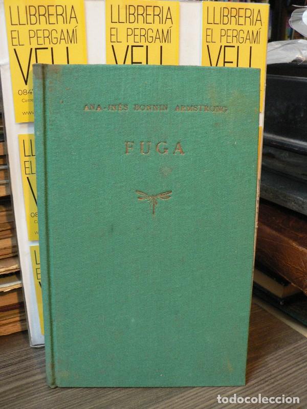 Libros de segunda mano: Fuga (1944-1948) - Ana-In&eacute;s Bonnin Armstrong - Montaner y Sim&oacute;n - 1948, 1&ordf; ed. - Ariel - Ilustr. R.