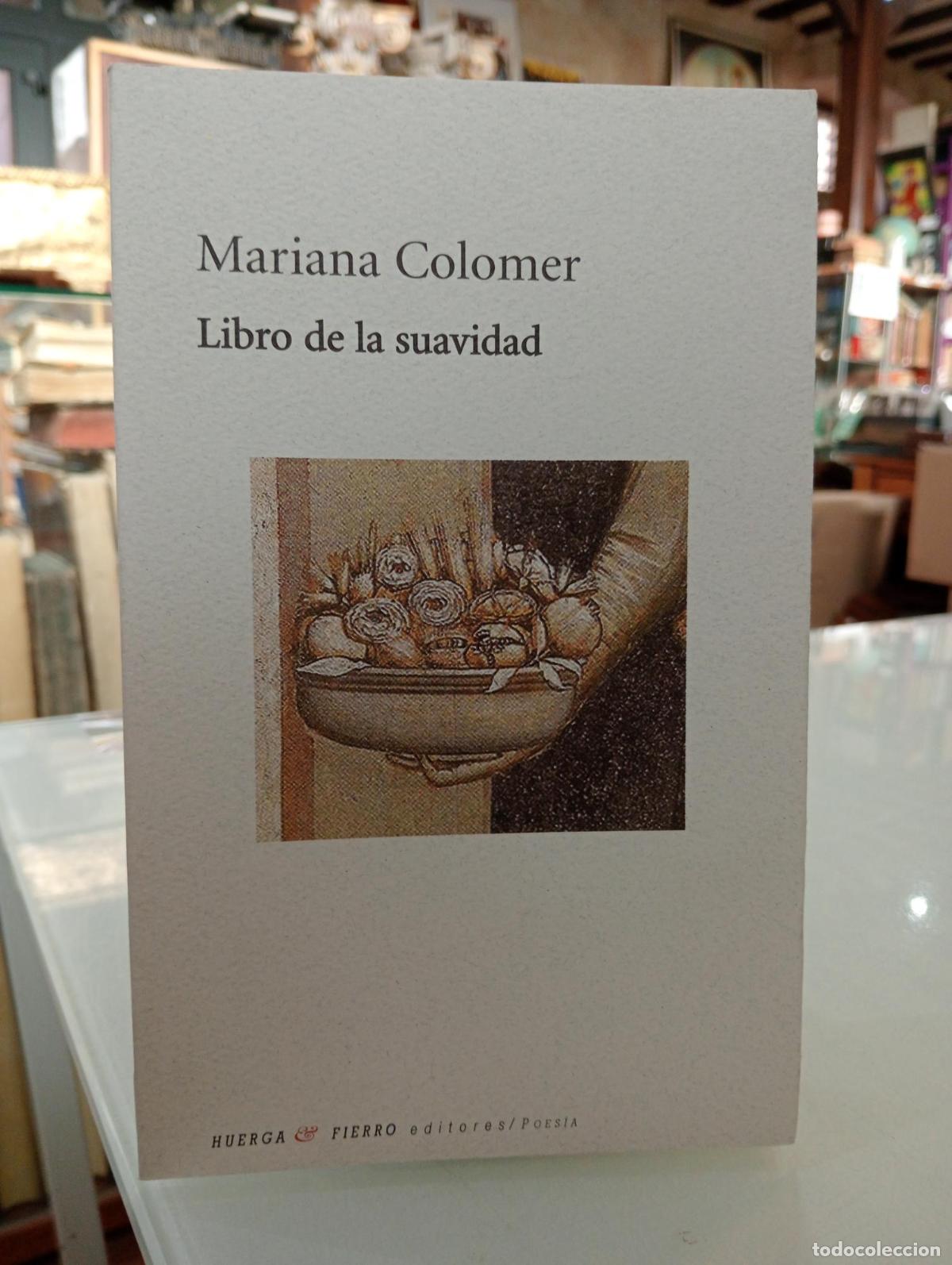 Libros de segunda mano: Libro de la suavidad - Colomer, Mariana