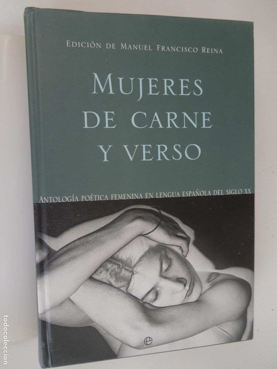 Libros de segunda mano: MUJERES DE CARNE Y VERSO - MANUEL FRANCISCO REINA - ANTOLOGIA POETICA FEMENINA SIGLO XX- ESFERA